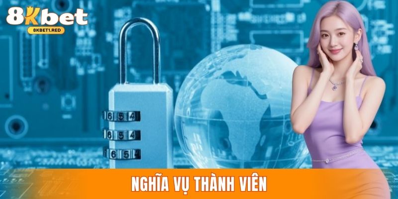 Nghĩa vụ trong quyền riêng tư tại 8kbet yêu cầu tuân thủ theo
